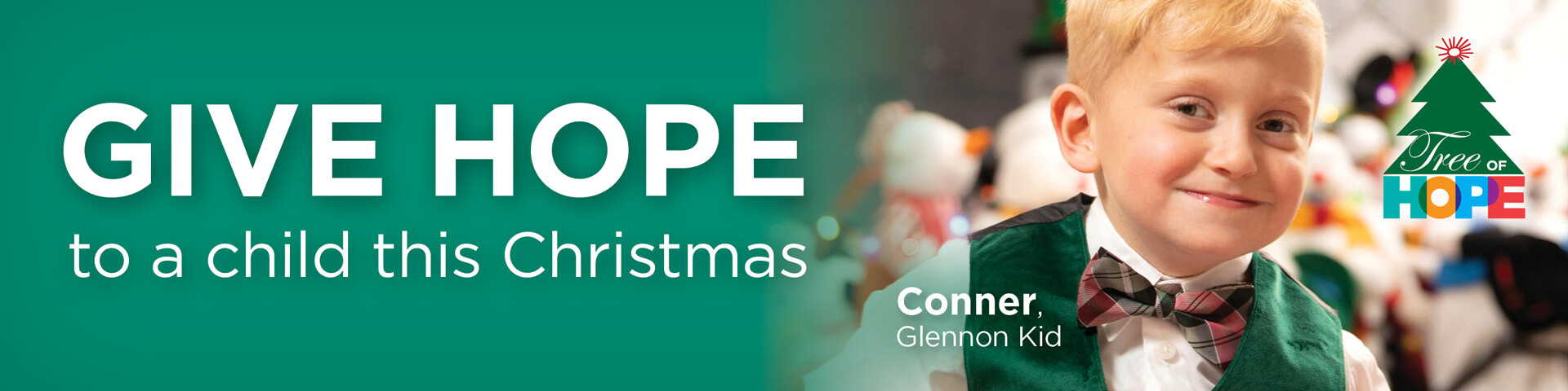 Tree of Hope web header - "Give Hope to a child this Christmas." Picture of Conner - Glennon kid